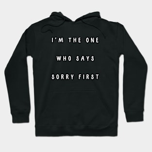 I'm the one who says sorry first. Matching couple Hoodie